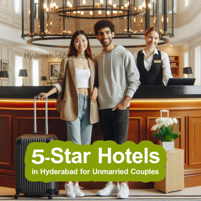5-Star Hotels in Hyderabad for Unmarried Couples