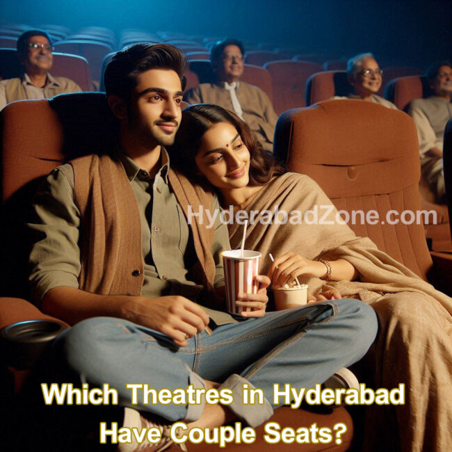 Which Theatres in Hyderabad Have Couple Seats?